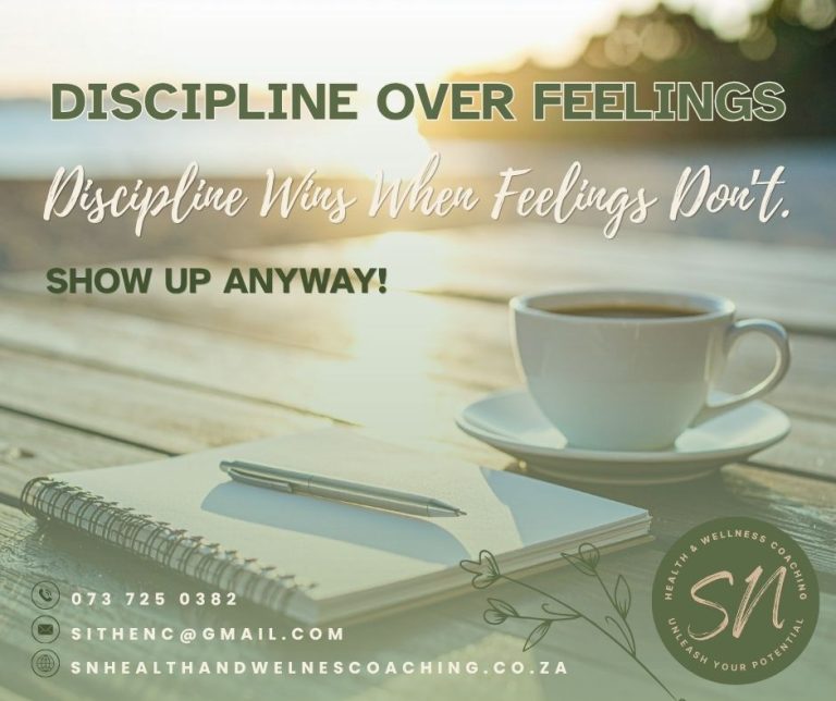 DISCIPLINE OVER FEELINGS - SN WELLNESS